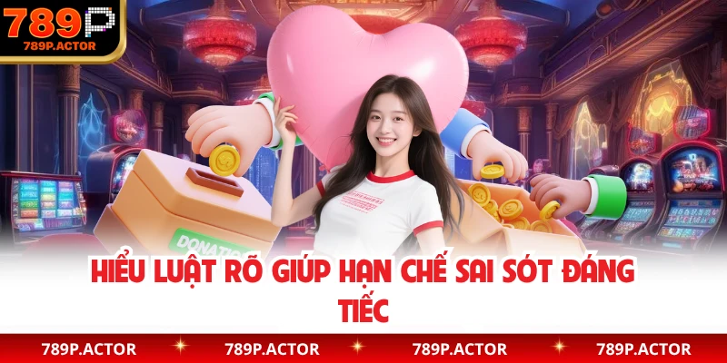 Hiểu luật rõ giúp hạn chế sai sót đáng tiếc